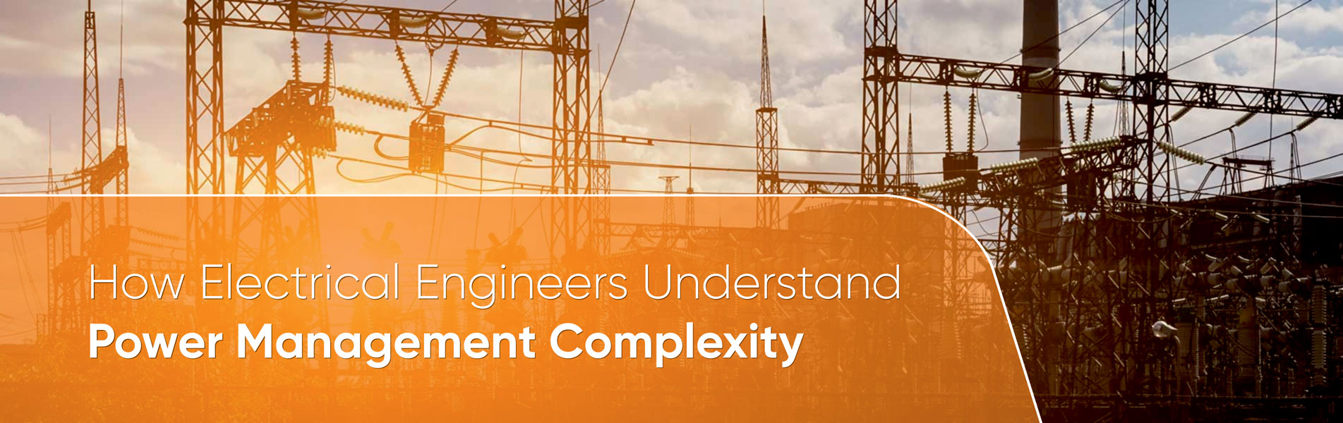 How electrical engineers understand power management complexity