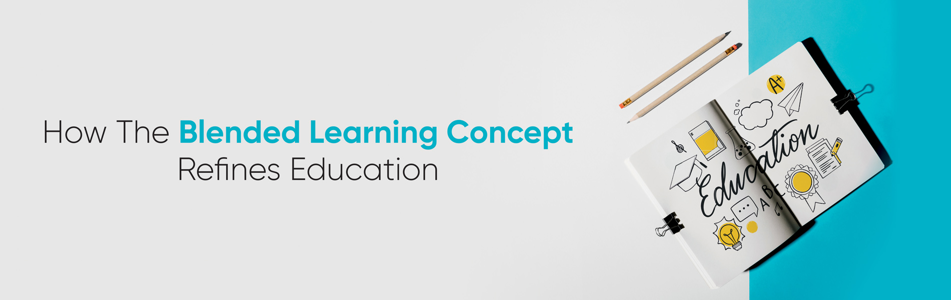 How the Blended Learning concept refines Education