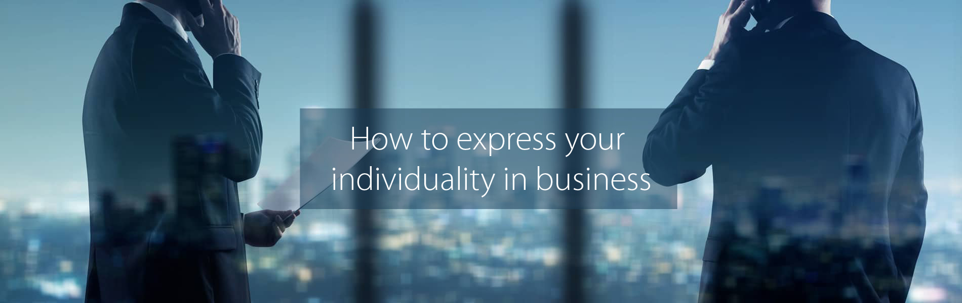 How to express your individuality in business