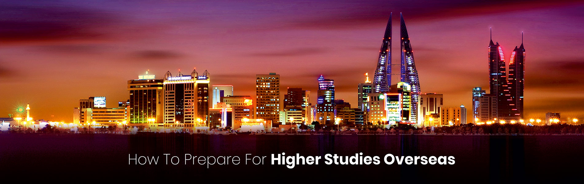 How to prepare for higher studies overseas?