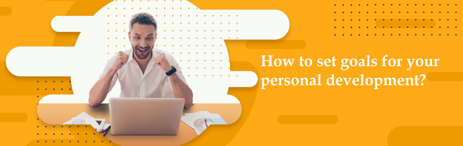 How to set goals for your personal development?