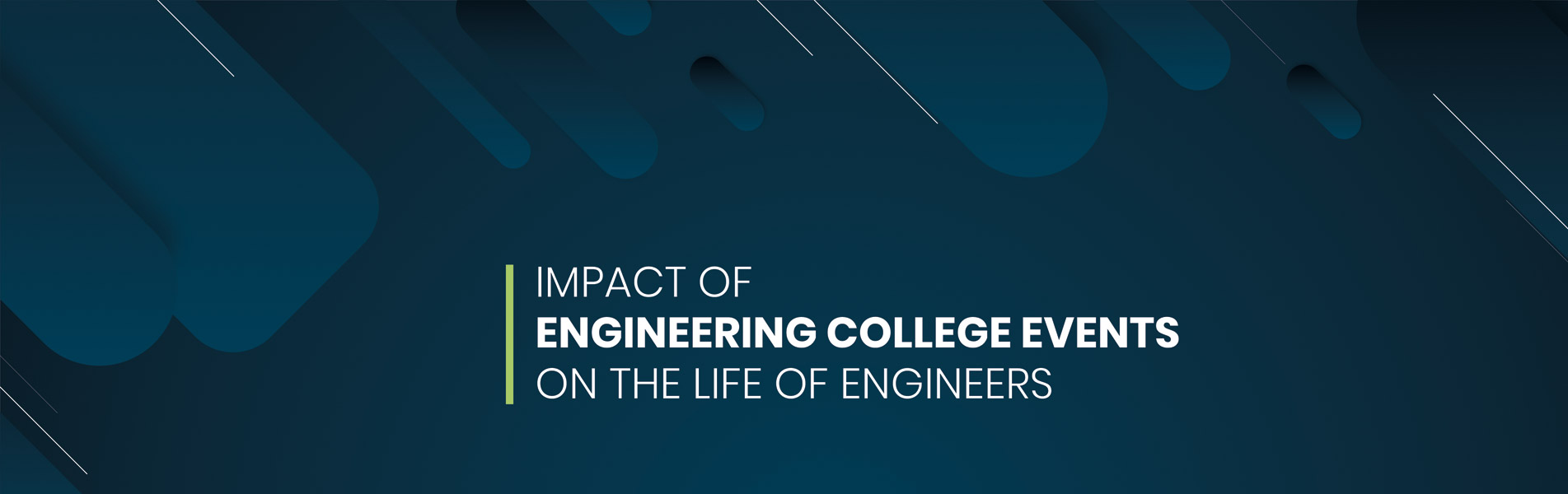 Impact of Engineering College events on the life of engineers