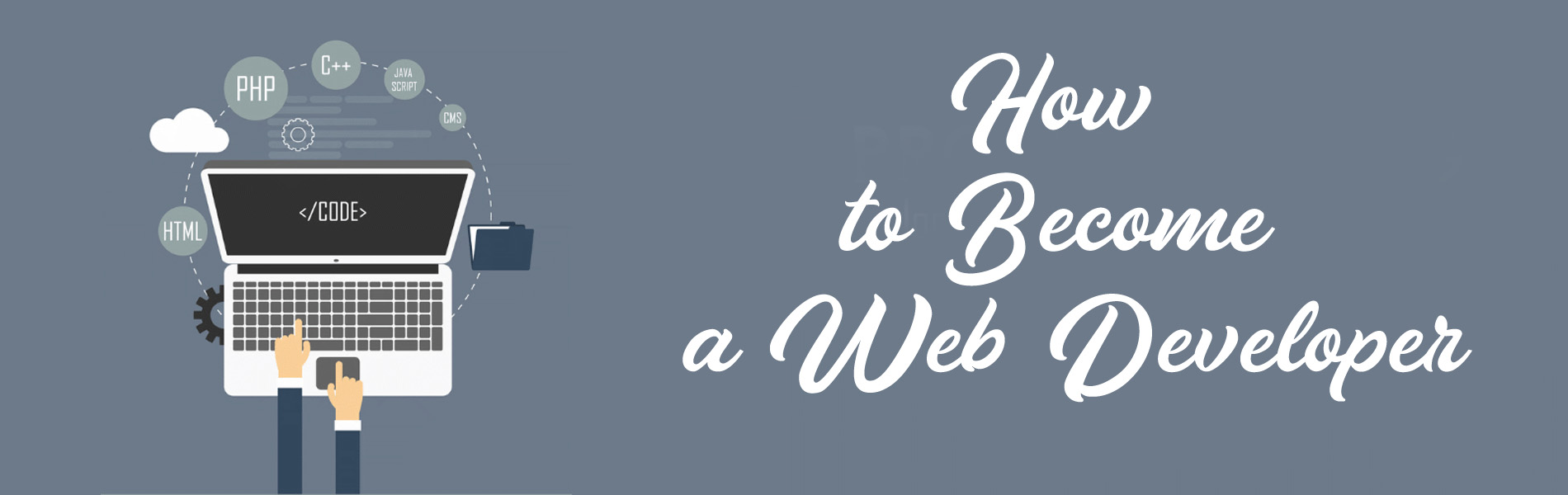 How to Become a Web Developer