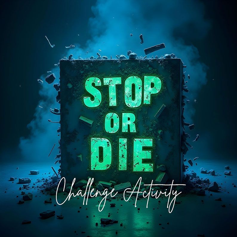 Stop or Die Challenge Activity